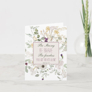 Joshua 1:9 Be Strong Wildflower Note Card