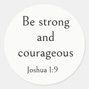 Joshua 1:9 Bible Verse, Scripture for Strength, Classic Round Sticker