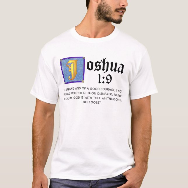 Joshua 1 9 Illuminated Old Testament Bible Quote T-Shirt (Front)