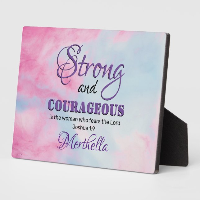 Joshua 1:9 STRONG AND COURAGEOUS Christian Woman Plaque (Side)