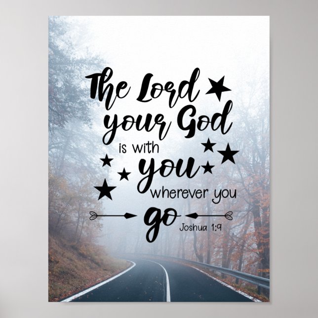 Joshua 1:9 The Lord is With You Wherever You Go Poster (Front)
