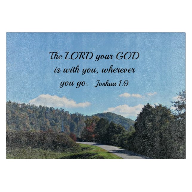 Joshua 1:9 The Lord your God is with you Cutting Board (Front)
