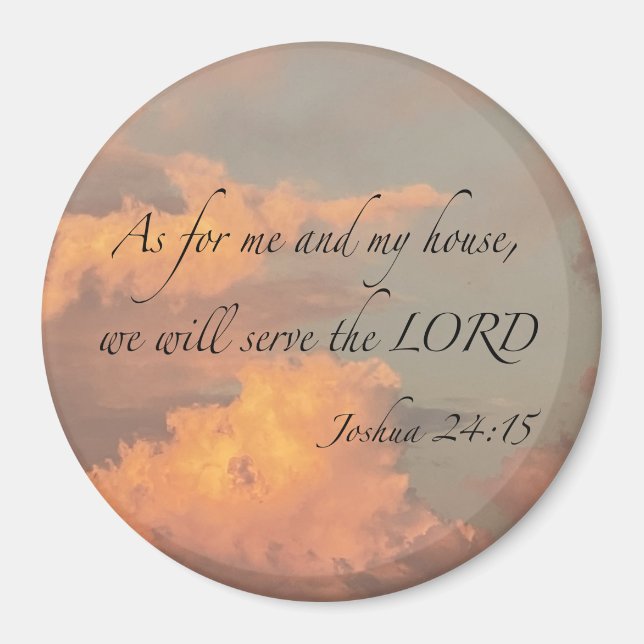 Joshua 24:15 As for me and… Magnet (Front)