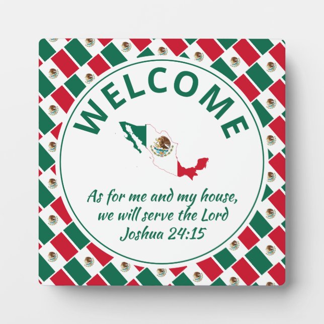 Joshua 24:15 As For Me And My House MEXICO Welcome Plaque (Front)