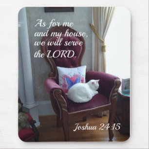 Joshua 24:15 As for me and my house, we will serve Mouse Mat