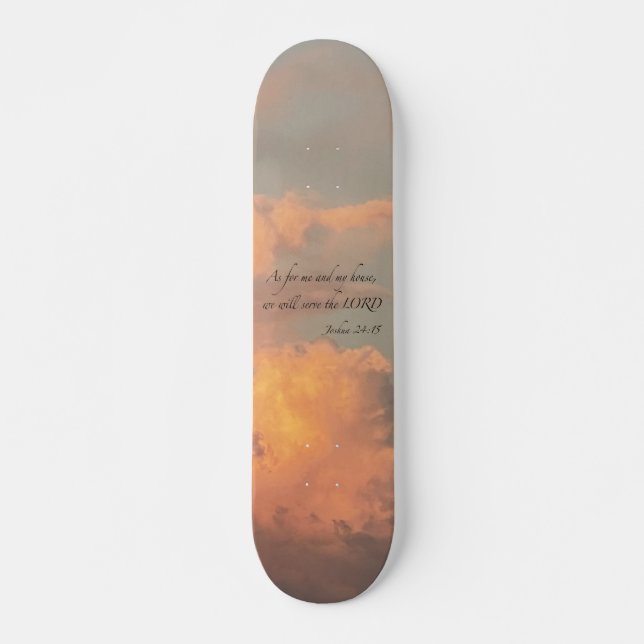 Joshua 24:15 As for me and…  Skateboard (Front)