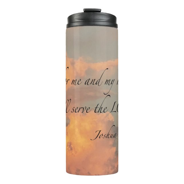 Joshua 24:15 As for me and… Thermal Tumbler (Front)