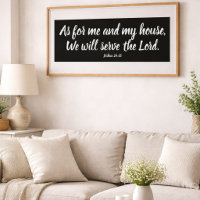 Joshua 24:15 As for me...Serve the Lord Script