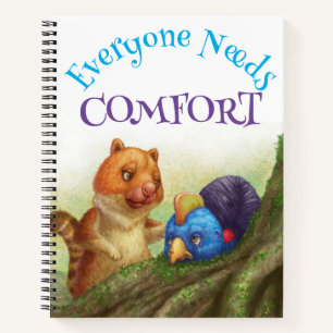 Journal/Everyone Needs Comfort/Kids Notebook