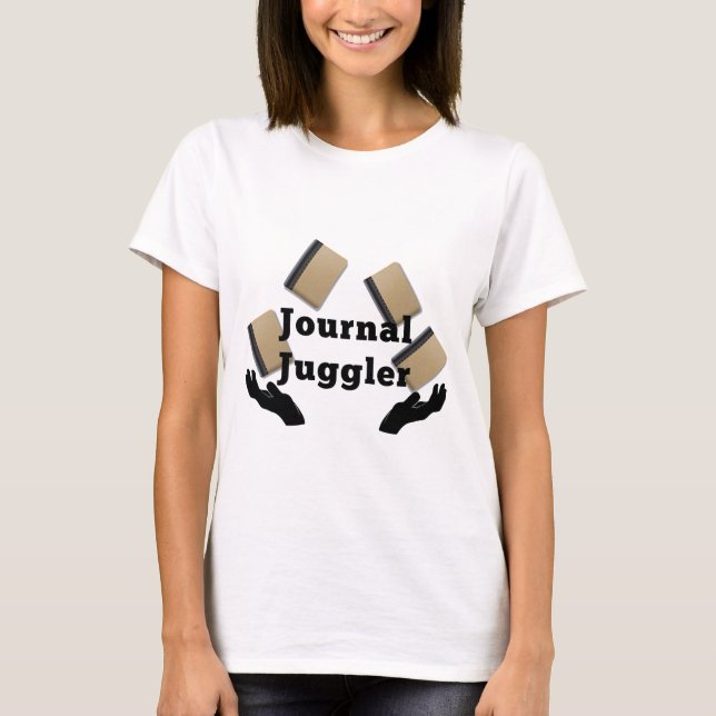 Journal Juggler T-Shirt (Front)