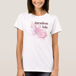 Journalism Babe T-Shirt