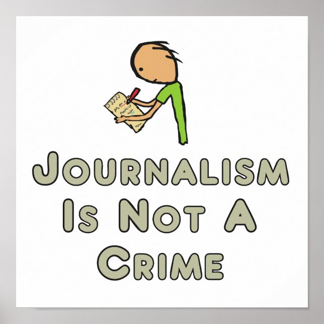 Journalism Is Not A Crime Poster (Front)