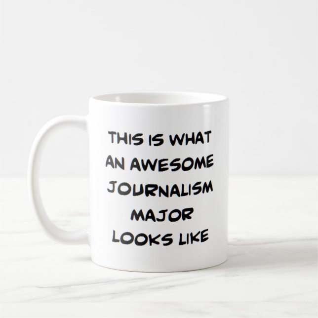 journalism major, awesome coffee mug (Left)
