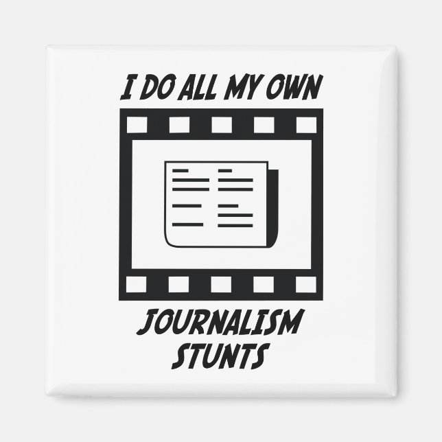 Journalism Stunts Magnet (Front)