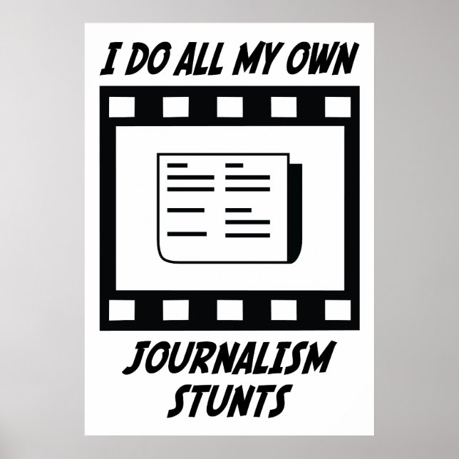 Journalism Stunts Poster (Front)