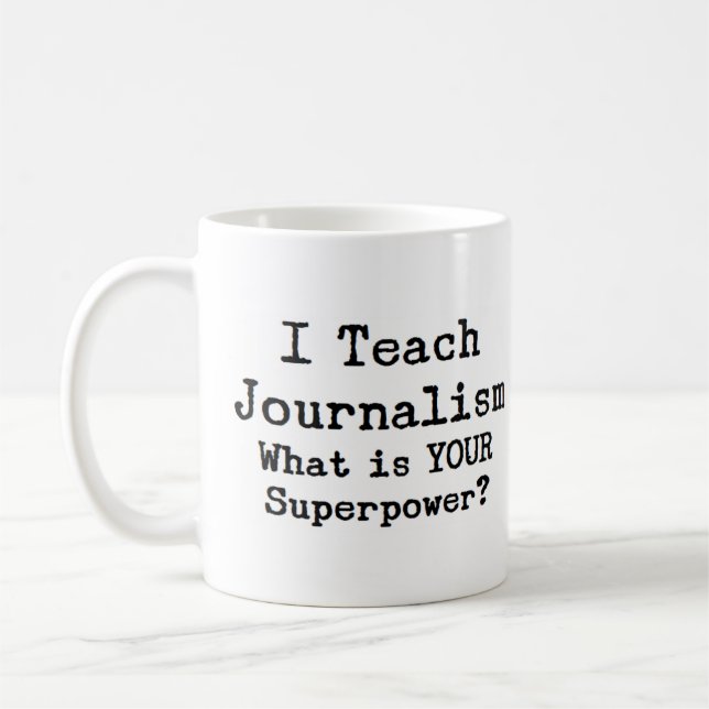 journalism teach coffee mug (Left)