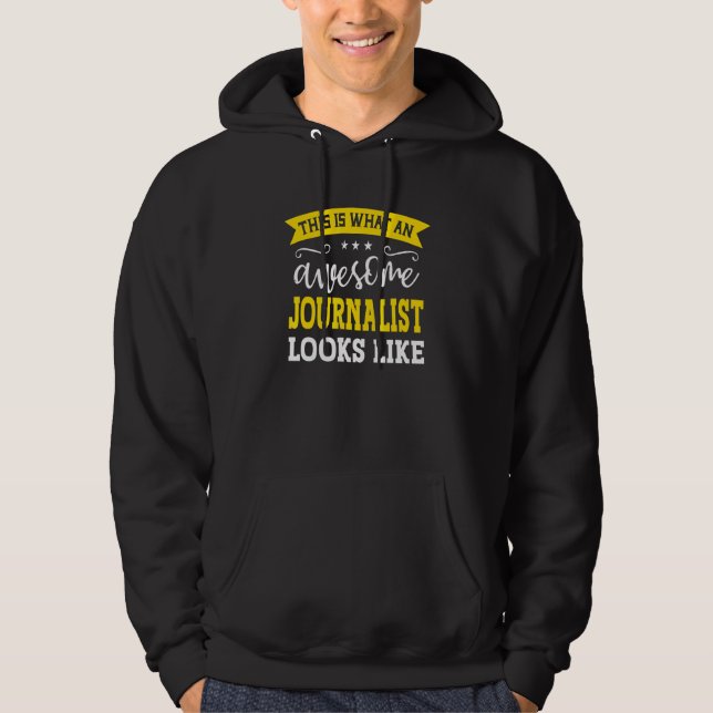 Journalist Job Title Employee Funny Worker Journal Hoodie (Front)