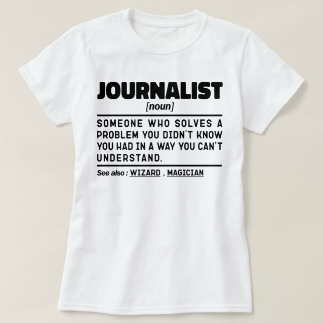 Journalist Noun Blogging Lovers Cool Columnist T-Shirt (Design Front)