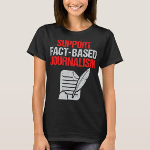 Journalist Quote Journalism  Reporter Writer T-Shirt