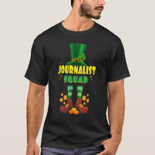 Journalist Squad Funny Irish St Patrick Day T-Shirt