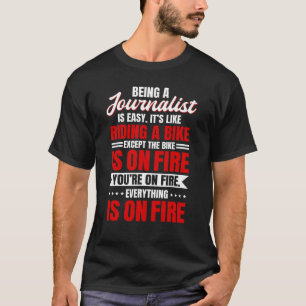 Journalist Writer Reporter Broadcaster Journalism T-Shirt