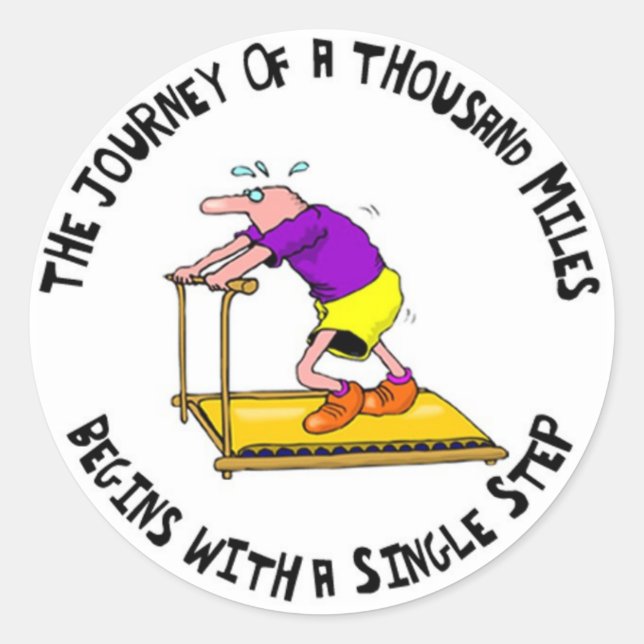Journey Of A Thousand Miles - Exercise Motivation Classic Round Sticker (Front)