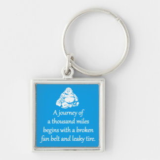 Journey Of A Thousand Miles - Sarcastic Zen Phrase Key Ring