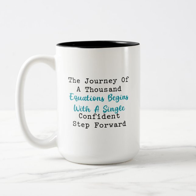 Journey Thousand Equations Confident Step Math Two-Tone Coffee Mug (Left)