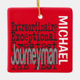 Journeyman Extraordinaire CUSTOM Ceramic Ornament