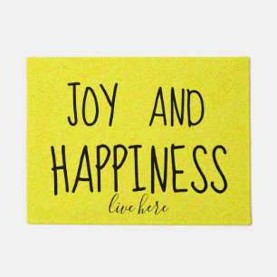 JOY and HAPPINESS live here Gorgeous Yellow Doormat