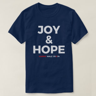 Joy and Hope - Harris Walz 2024 T-Shirt