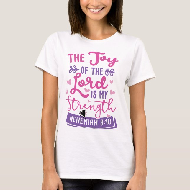 Joy and Strength God Faith Hope Tshirt Budget (Front)