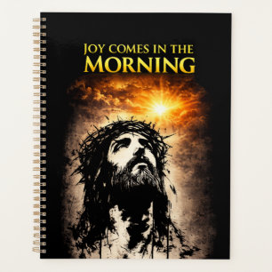 Joy Comes in the Morning Planner
