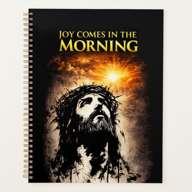 Joy Comes in the Morning Planner (Front)
