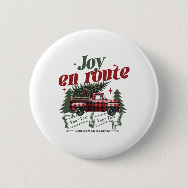 Joy En Route Christmas Begins Truck X Mas Tree  6 Cm Round Badge (Front)