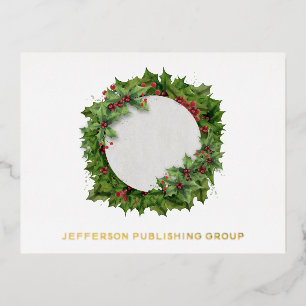 Joy Holly Wreath Modern Corporate Business Foil Holiday Postcard