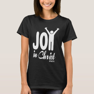 Joy in Christ T-Shirt