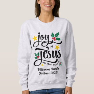 Joy in Jesus Christian Christmas Family Name Sweatshirt