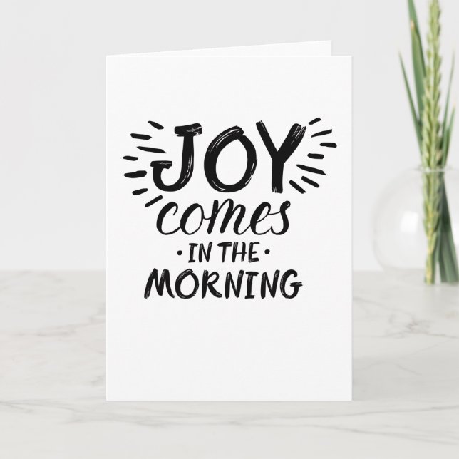 Joy in the Morning Christian Quotes About Joy God Card (Front)