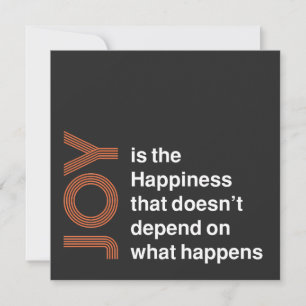 Joy Is the Happiness That Doesn’t Depend on What H Thank You Card