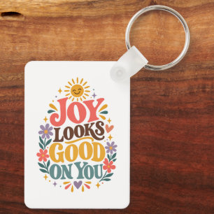 Joy Looks Good on You Cheerful Positive Retro Quot Key Ring