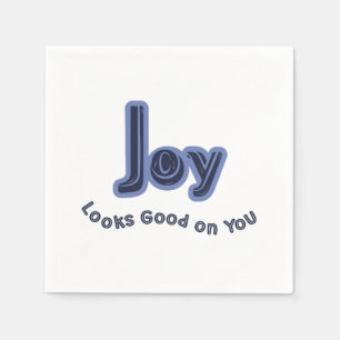 Joy Looks Good on You Napkin