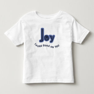 Joy Looks Good on You Toddler T-Shirt
