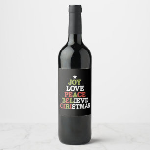 Joy Love Peace Believe Christmas Tree Family Wine Label