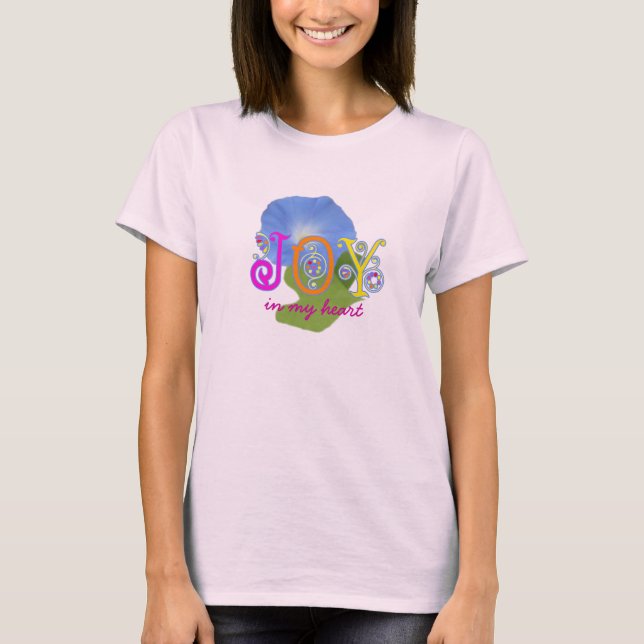 Joy Morning Glory T-Shirt (Front)
