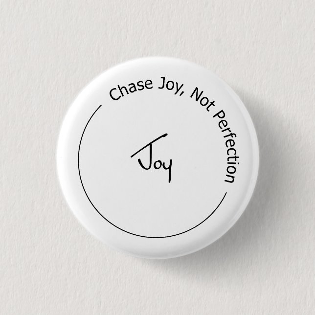 Joy Not Perfection 3 Cm Round Badge (Front)