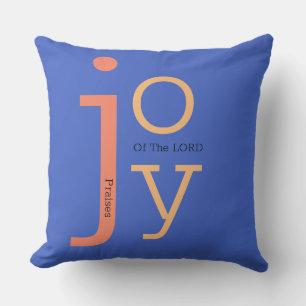 Joy Of The LORD Cushion