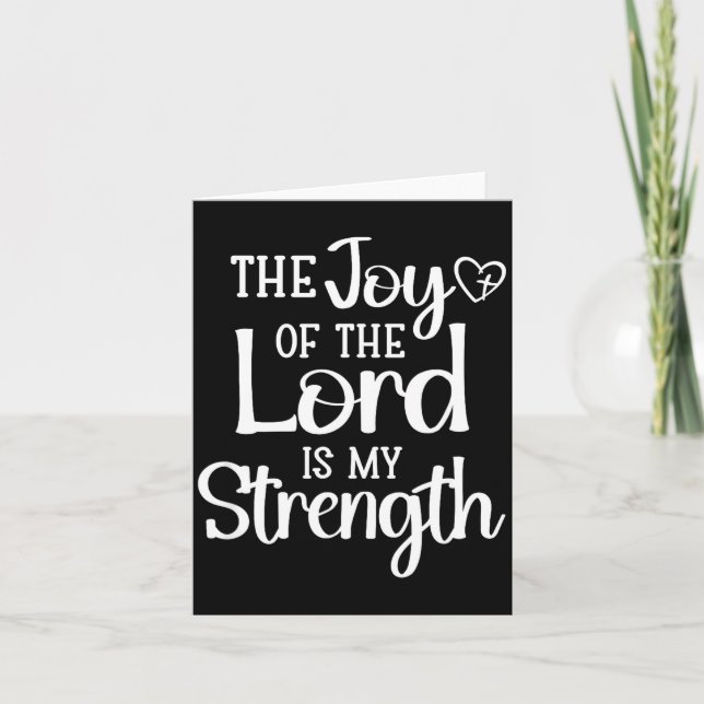 Joy Of The Lord Is My Strength  Card (Front)
