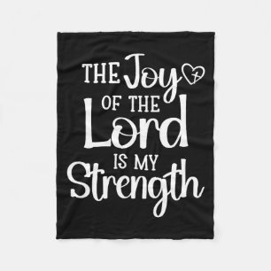 Joy Of The Lord Is My Strength  Fleece Blanket
