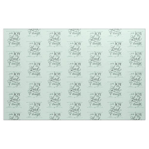 Joy of the Lord - Nehemiah 8:10 Fabric